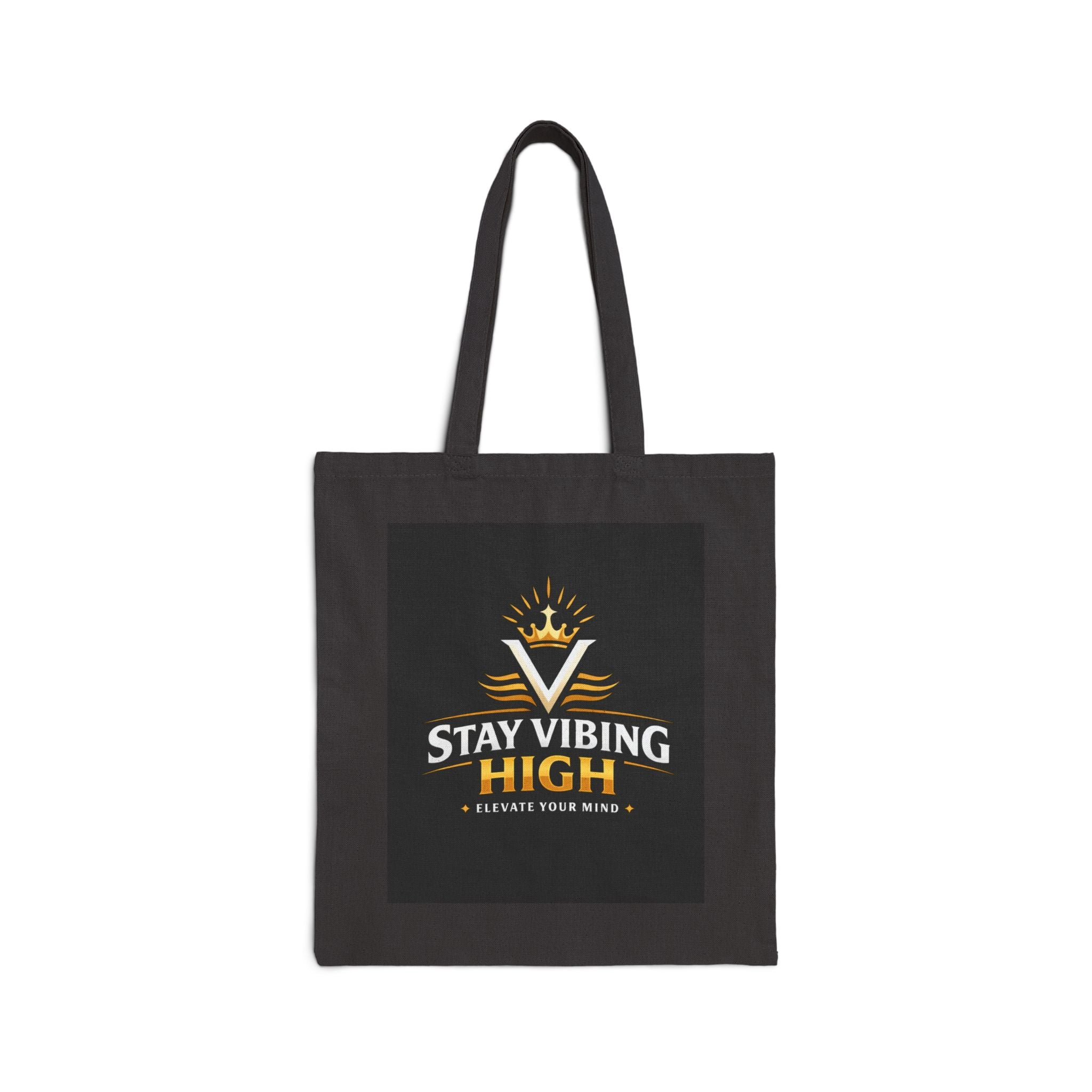 Stay Vibing High Canvas Tote - Inspirational Cotton Tote Bag