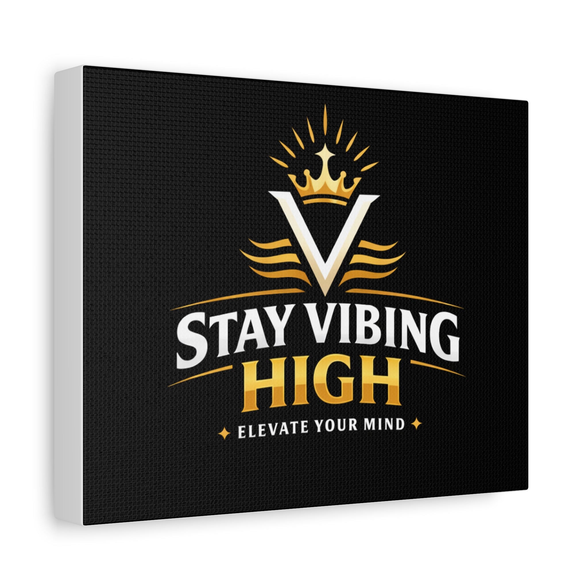 Stay Vibing High Canvas - "Elevate Your Mind" Inspirational Wall Art