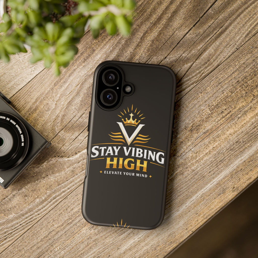 Stay Vibing High Phone Case — "Elevate Your Mind" Protective Tough Case