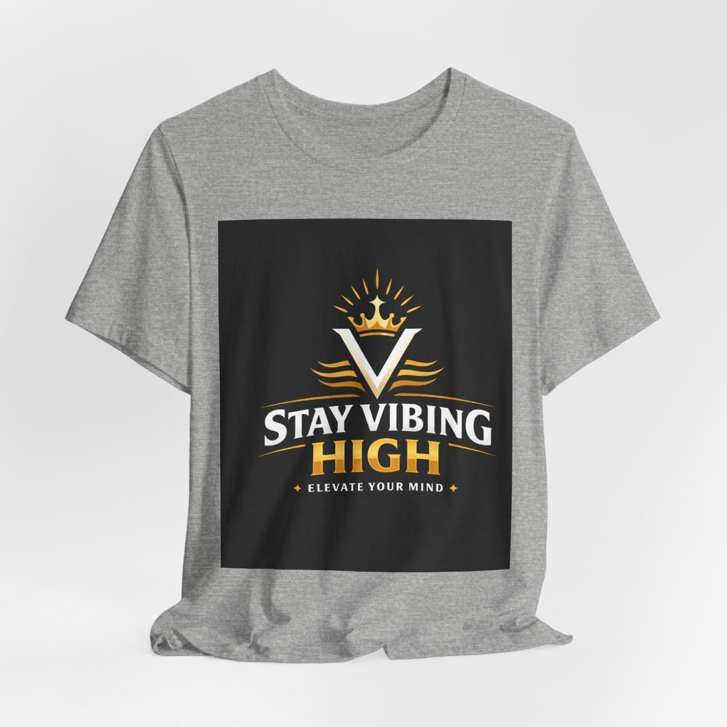 Stay Vibing High T-Shirt — Inspirational Crown Logo Tee