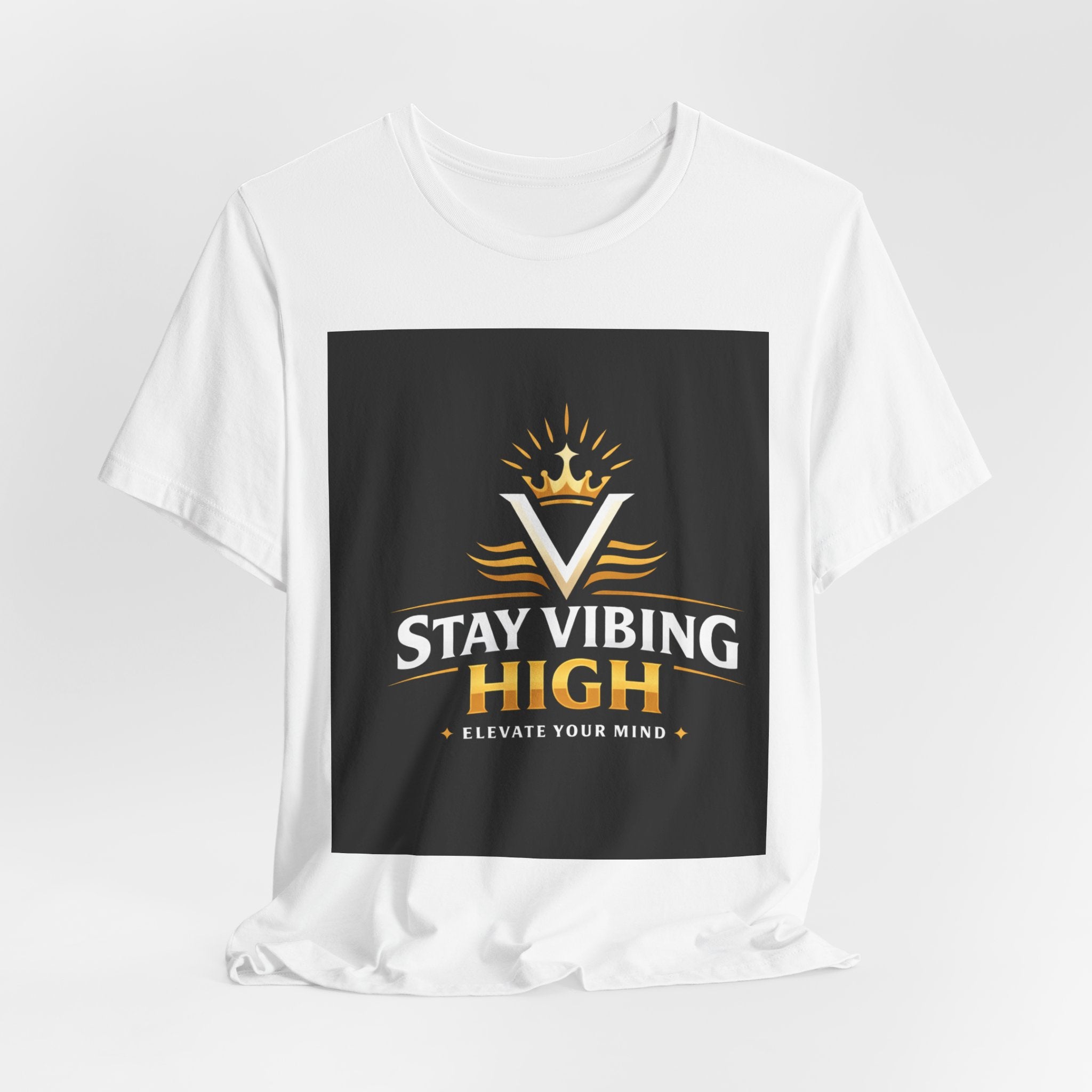 Stay Vibing High T-Shirt — Inspirational Crown Logo Tee