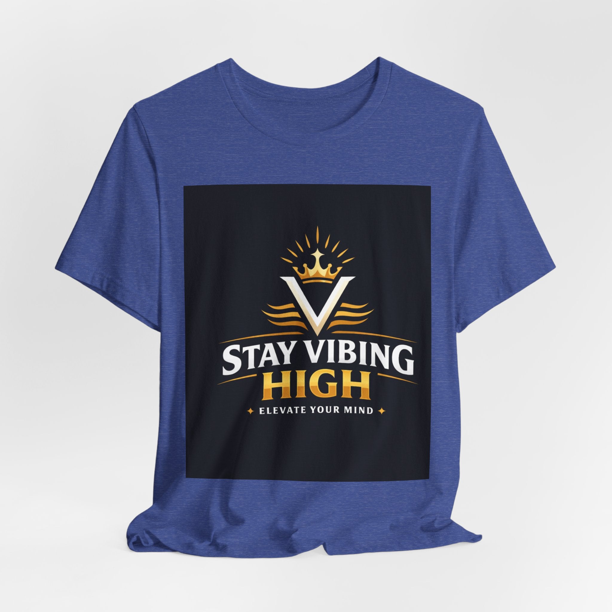 Stay Vibing High T-Shirt — Inspirational Crown Logo Tee