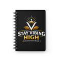 Spiral Notebook — Stay Vibing High "Elevate Your Mind" Journal