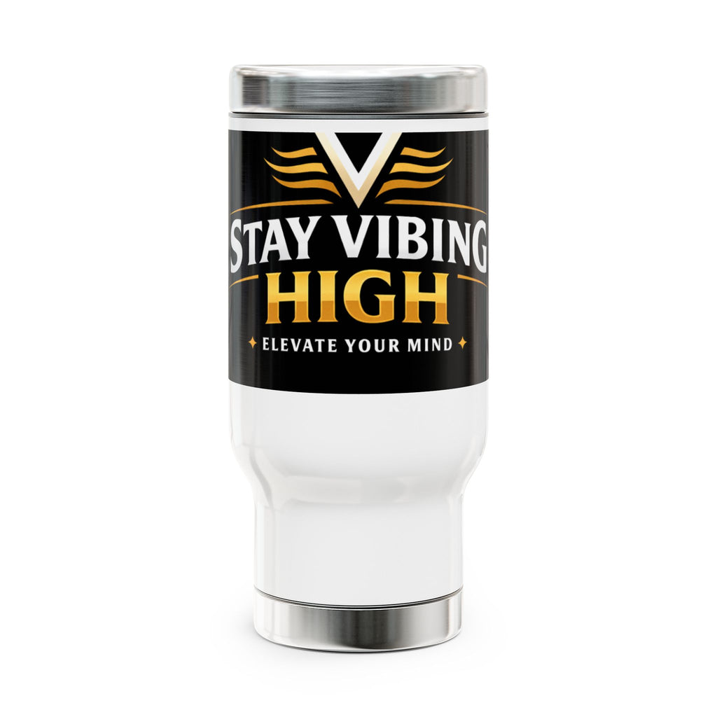 Stay Vibing High Travel Mug — 14oz Stainless Steel Handle Tumbler (Elevate Your Mind)