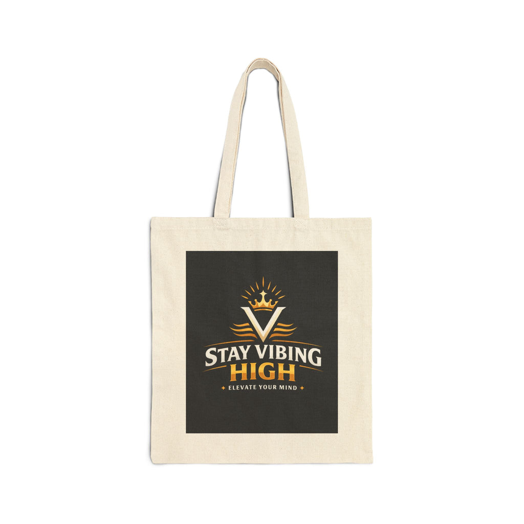Stay Vibing High Canvas Tote - Inspirational Cotton Tote Bag