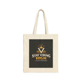 Stay Vibing High Canvas Tote - Inspirational Cotton Tote Bag