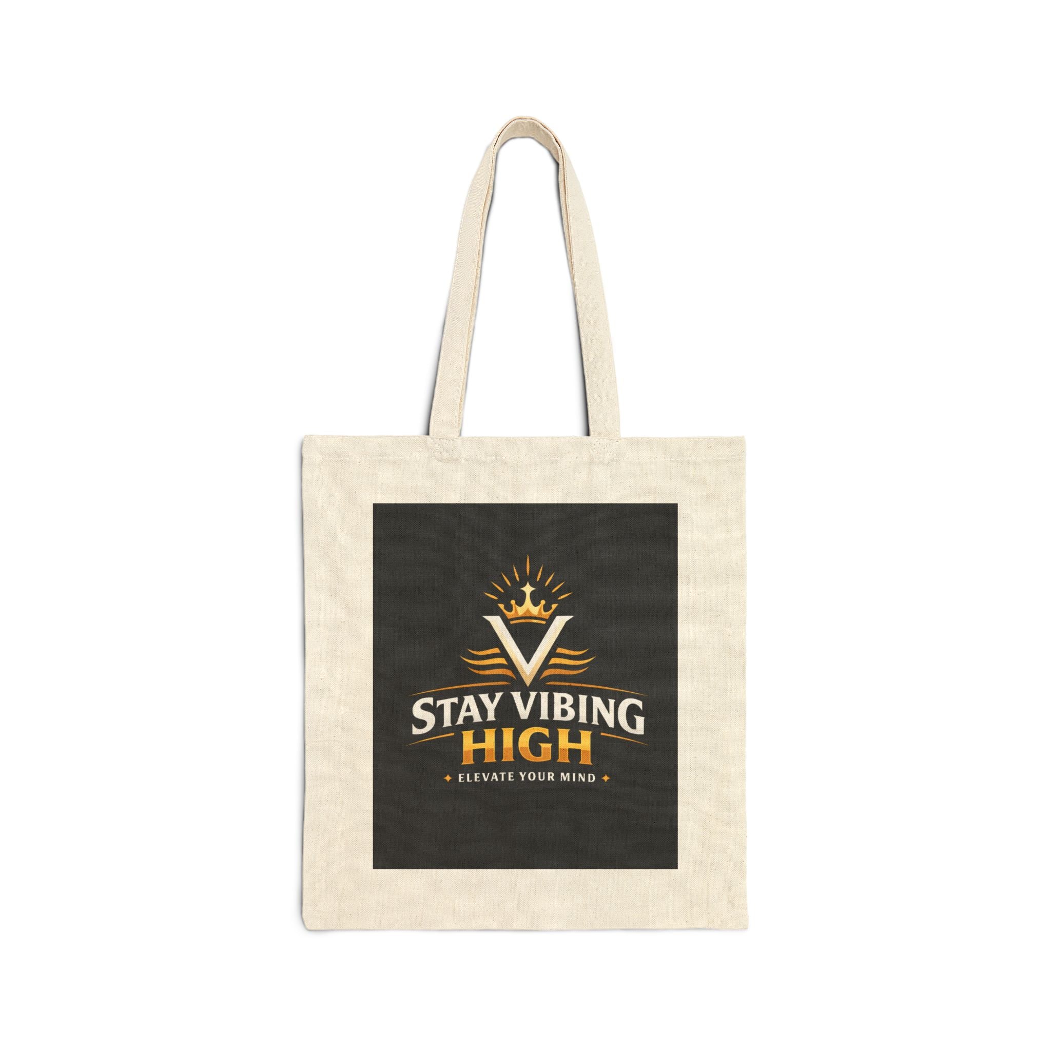 Stay Vibing High Canvas Tote - Inspirational Cotton Tote Bag