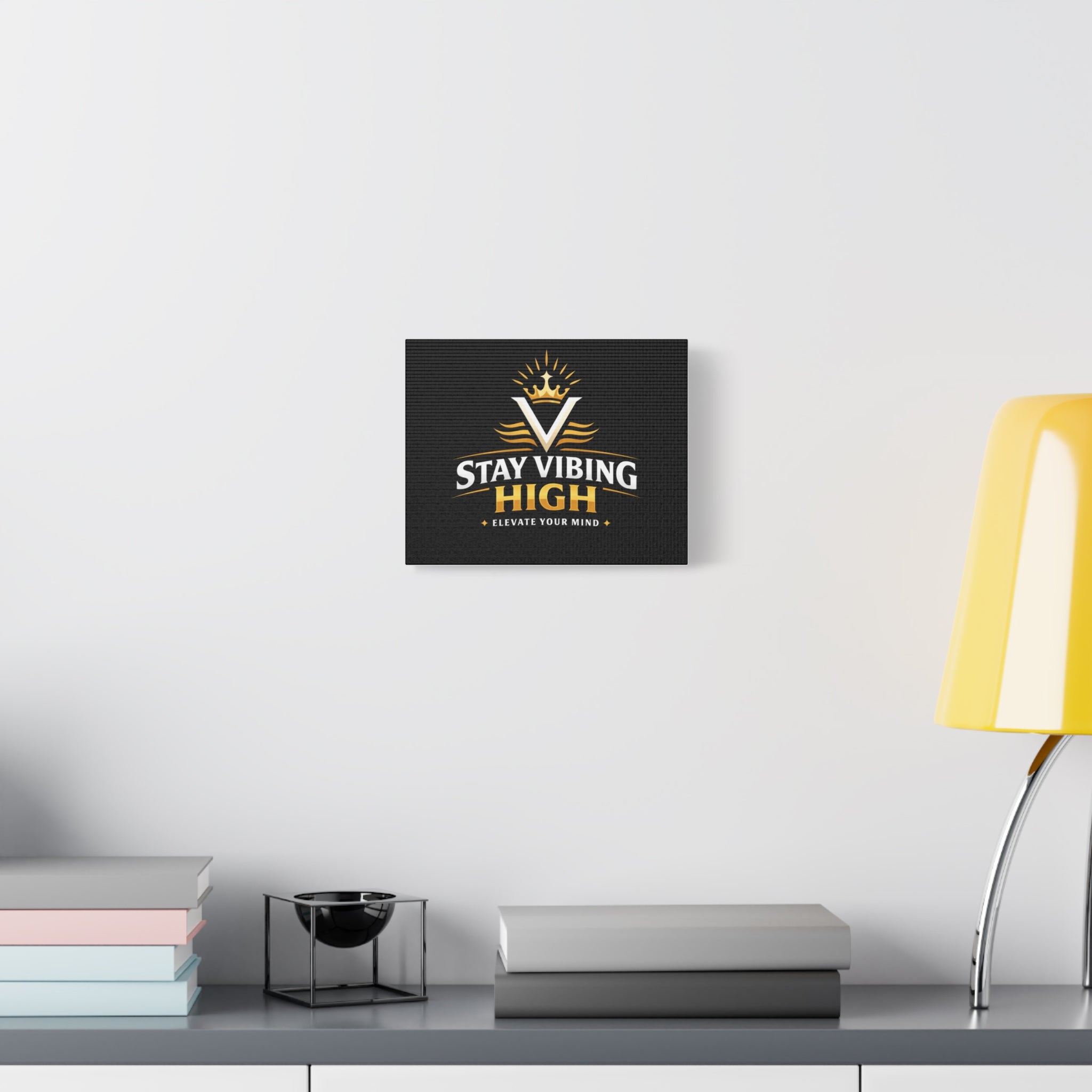 Stay Vibing High Canvas - "Elevate Your Mind" Inspirational Wall Art