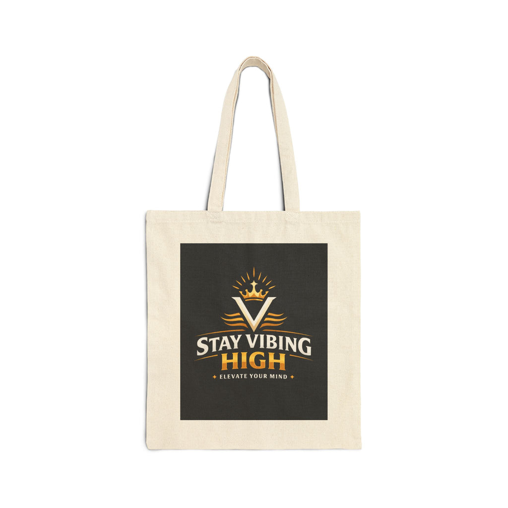 Stay Vibing High Canvas Tote - Inspirational Cotton Tote Bag