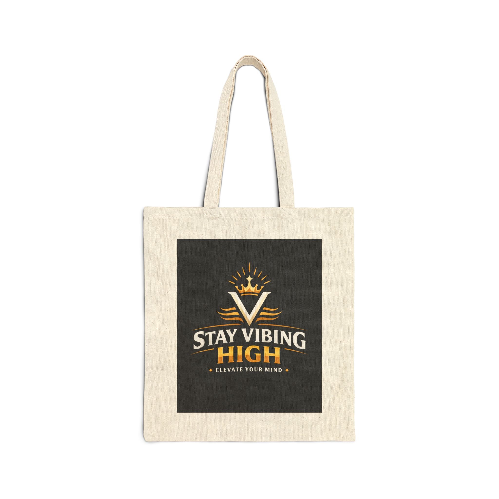 Stay Vibing High Canvas Tote - Inspirational Cotton Tote Bag
