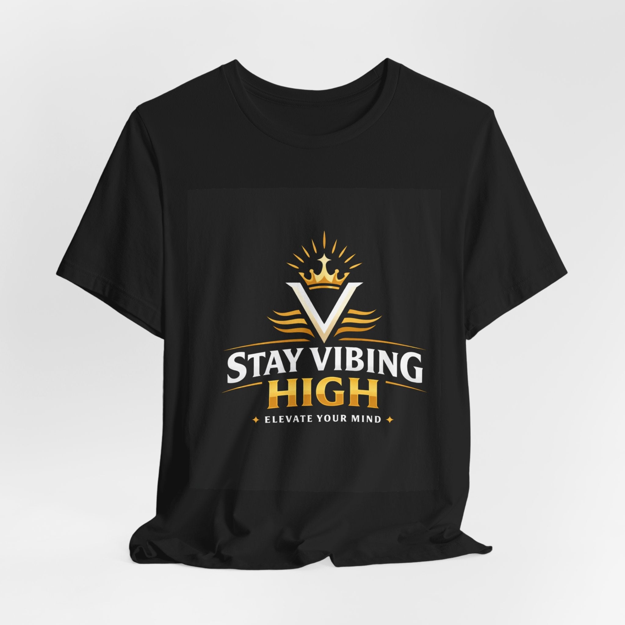 Stay Vibing High T-Shirt — Inspirational Crown Logo Tee