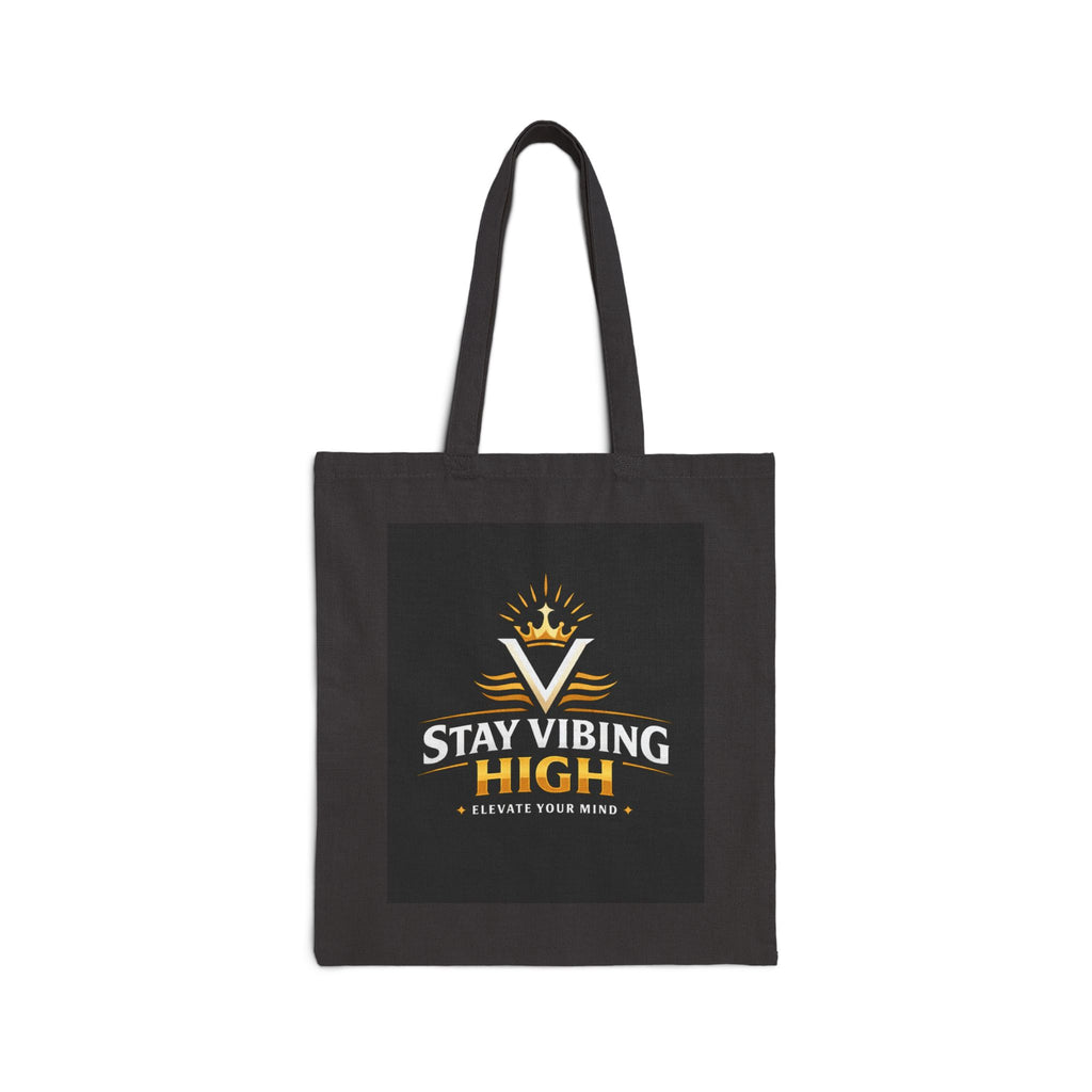 Stay Vibing High Canvas Tote - Inspirational Cotton Tote Bag