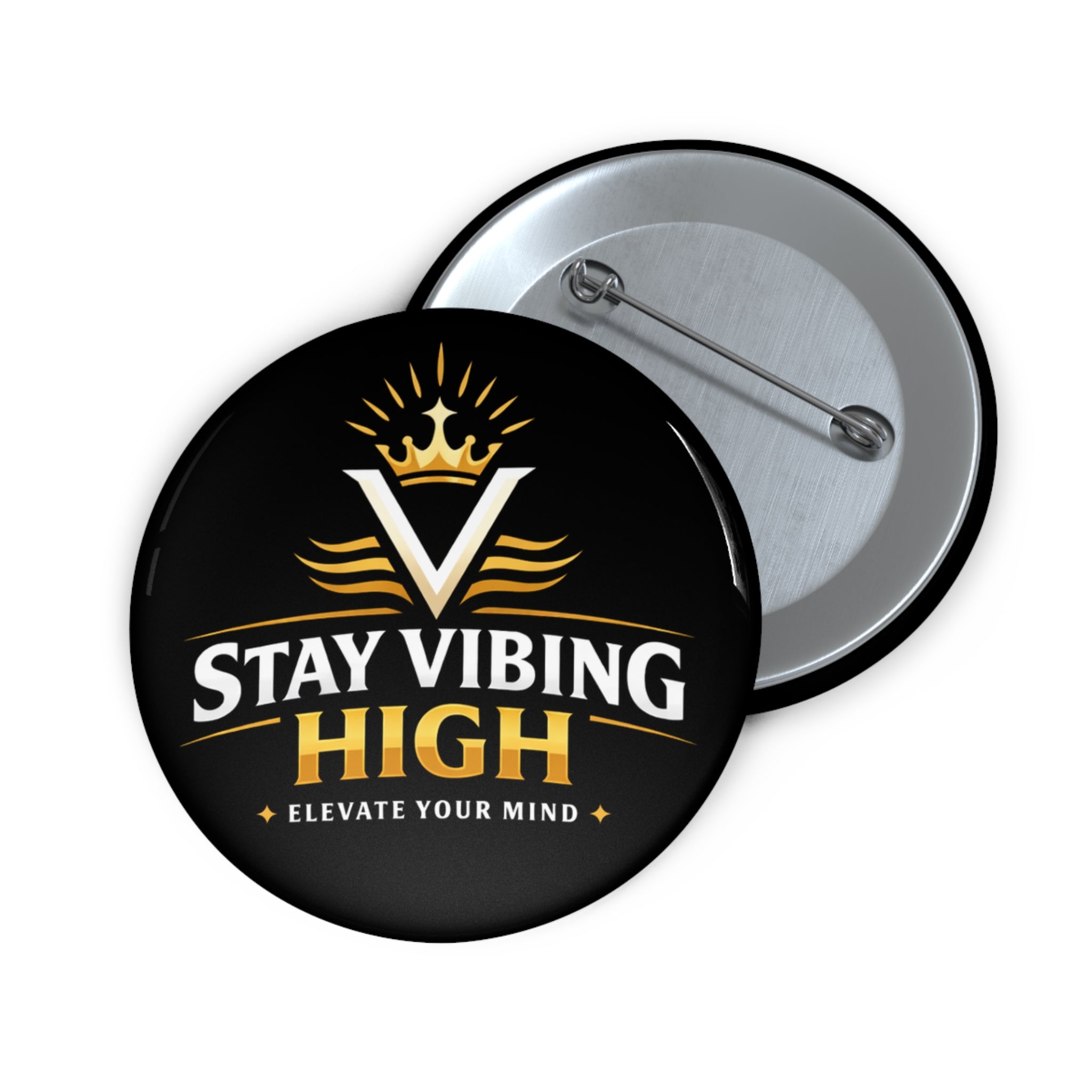 Stay Vibing High Pin Button — 'Stay Vibing High' Motivational Enamel Pin for Jackets & Bags